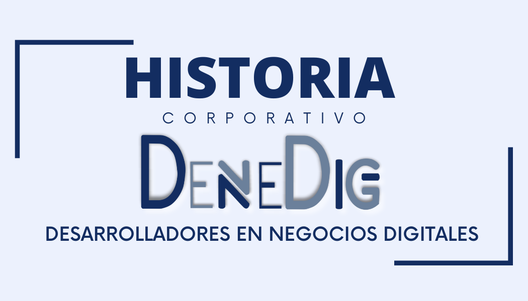Historia de DENEDIG